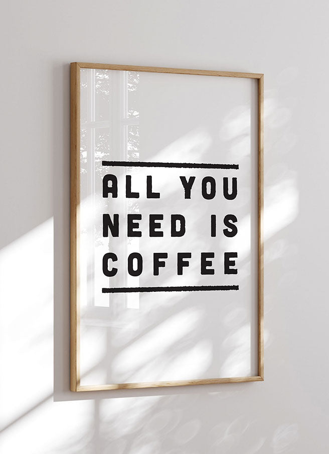 All You Need Is Coffee