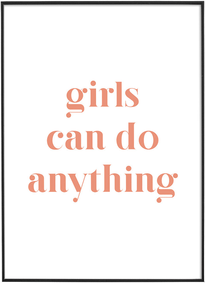 GIRLS CAN DO ANYTHINGPosterFinger Art PrintsMARY & FAP