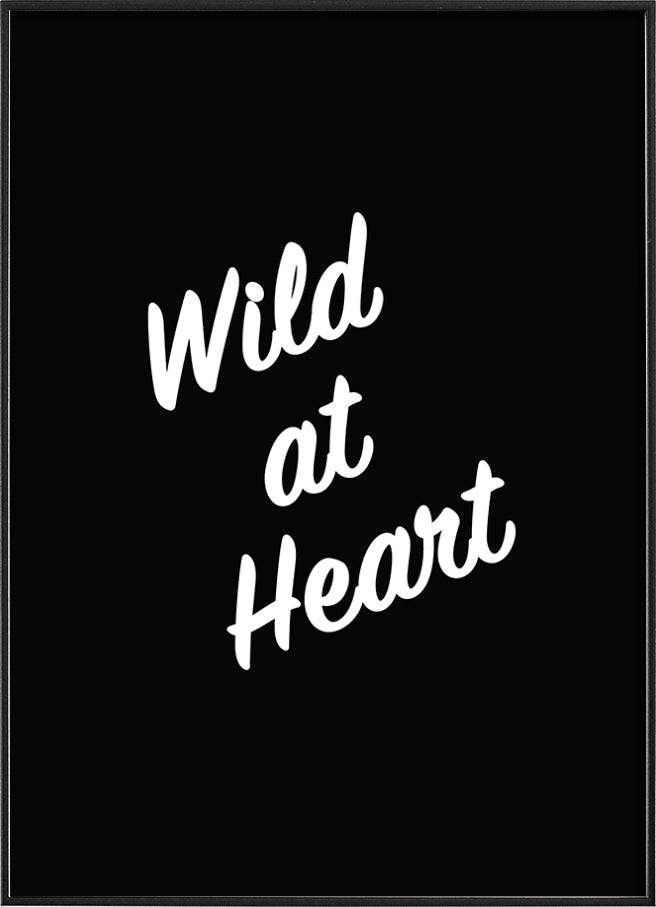 White script text ‘Wild at Heart’ on black background typography poster.