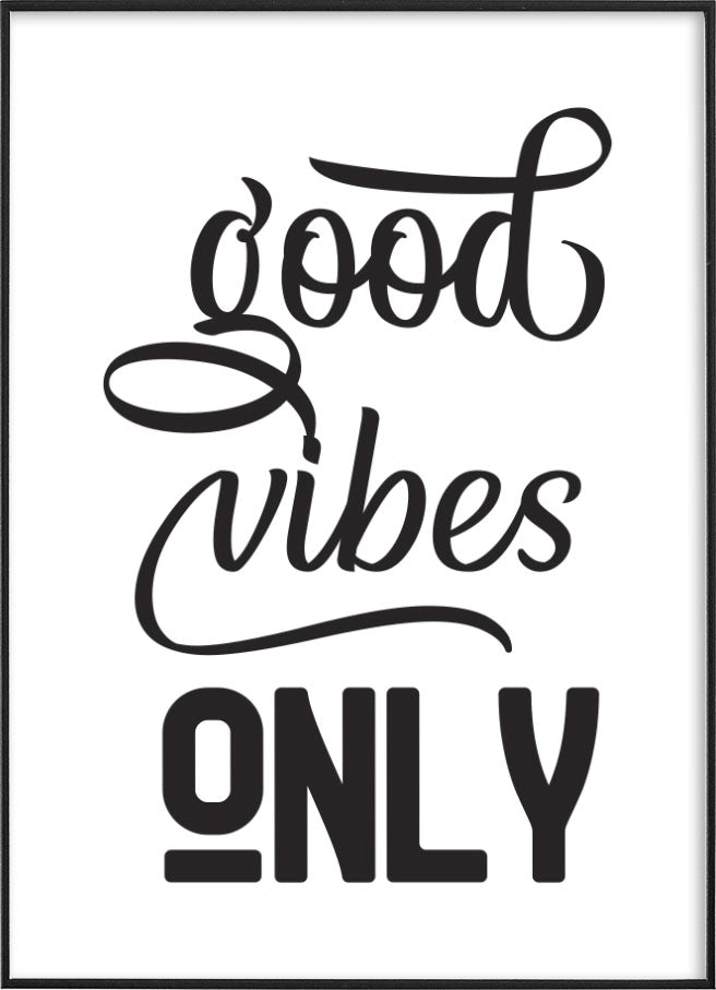 GOOD VIBES ONLYPosterMARY & FAPMARY & FAP