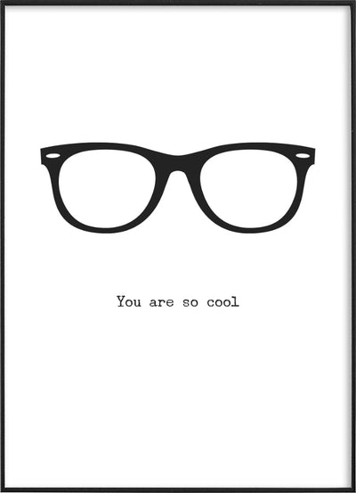 Outline of stylish eyeglasses with ‘You are so cool’ text, symbolizing modern chic and style