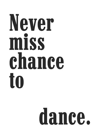 Dance quote posterPosterMARY & FAPMARY & FAP