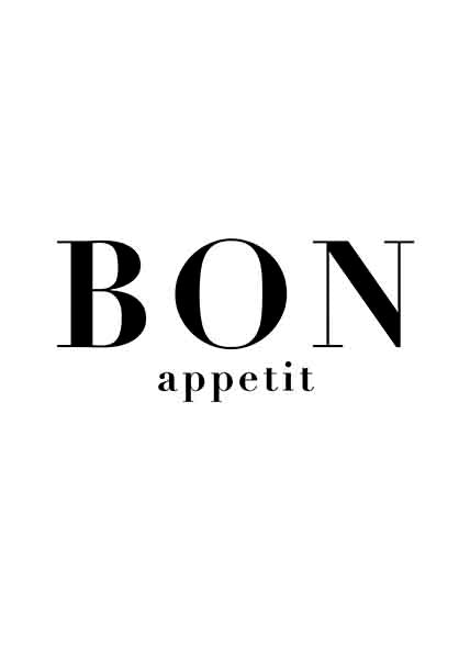 BON APPETIT, Poster, 0? - 50?, A4 (21 x 29.7 cm), A3 (29.7 x 42 cm), A3+ (32.9 x 48.3 cm), 8*10" in, _tab_product-description-matte, _tab_shipping-and-returns, _tab_size-chart, ALL POSTERS, Black, Kitchen, PORTRAI