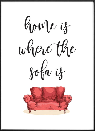 HOME IS WHERE THE SOFA ISPosterFinger Art PrintsMARY & FAP