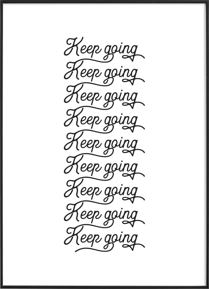 KEEP GOINGPosterFinger Art PrintsMARY & FAP